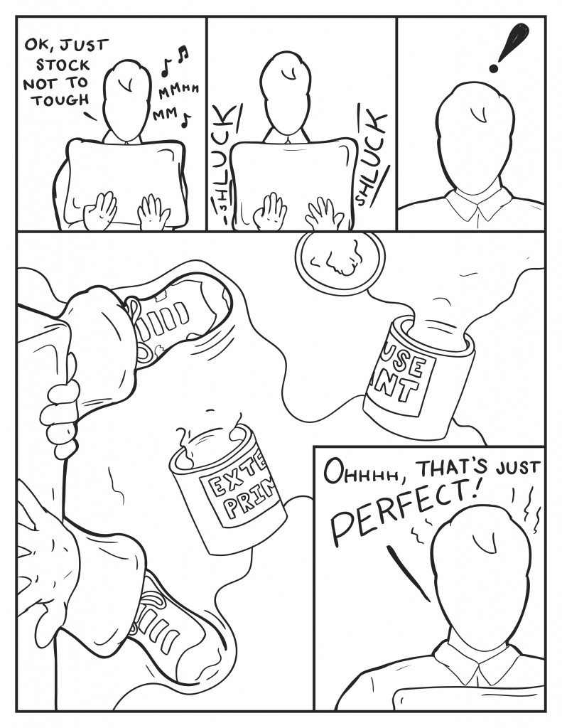 Milo carrying a box says, "Ok, just stock, not to tough." Milo hums a little.  He hears schluck, schluck from below him as he walks. Stunned he looks down to find a few overturned cans of paint he is now stepping in. Milo, "Ohhhh, that's just perfect!"