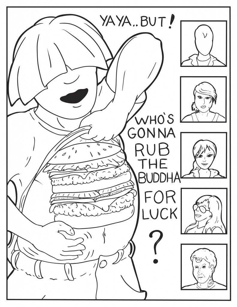 Louis lifts up his shirt rubbing his belly, interupts,"Ya ya ... but! Who's gonna rub the buddha for luck?" The five group members look on giving him curious looks.