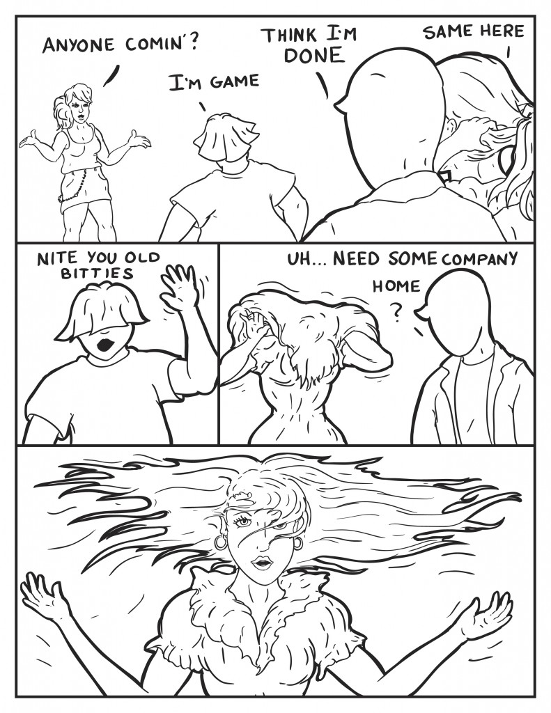 B turns to face the group, "Anyone comin'?" Louis, "I'm game." Milo, "Thinkin' I'm done." Ada, running her hands through and undoing her ponytail, "Same here." Louis turns to Milo and Ada, "Nite you old bitties." Ada runs her hands through her hair and starts to let it out. Milo says, "Need some company home?" As Ada shakes her hair out an idealized image of ada with her hair blown out runs through Milos head.