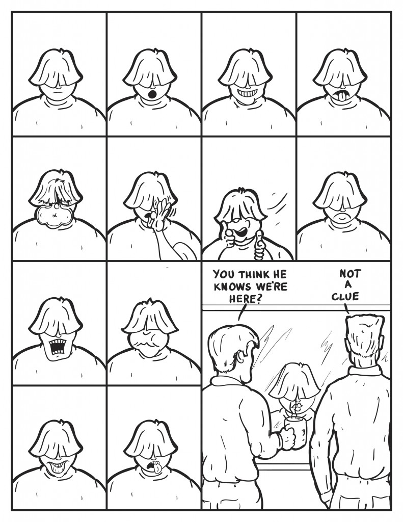 Louis is seen making various faces. Two men see Louis thrugh the opposite side of a two way mirror. "You think he knows we're here?" The other man, "Not a clue."
