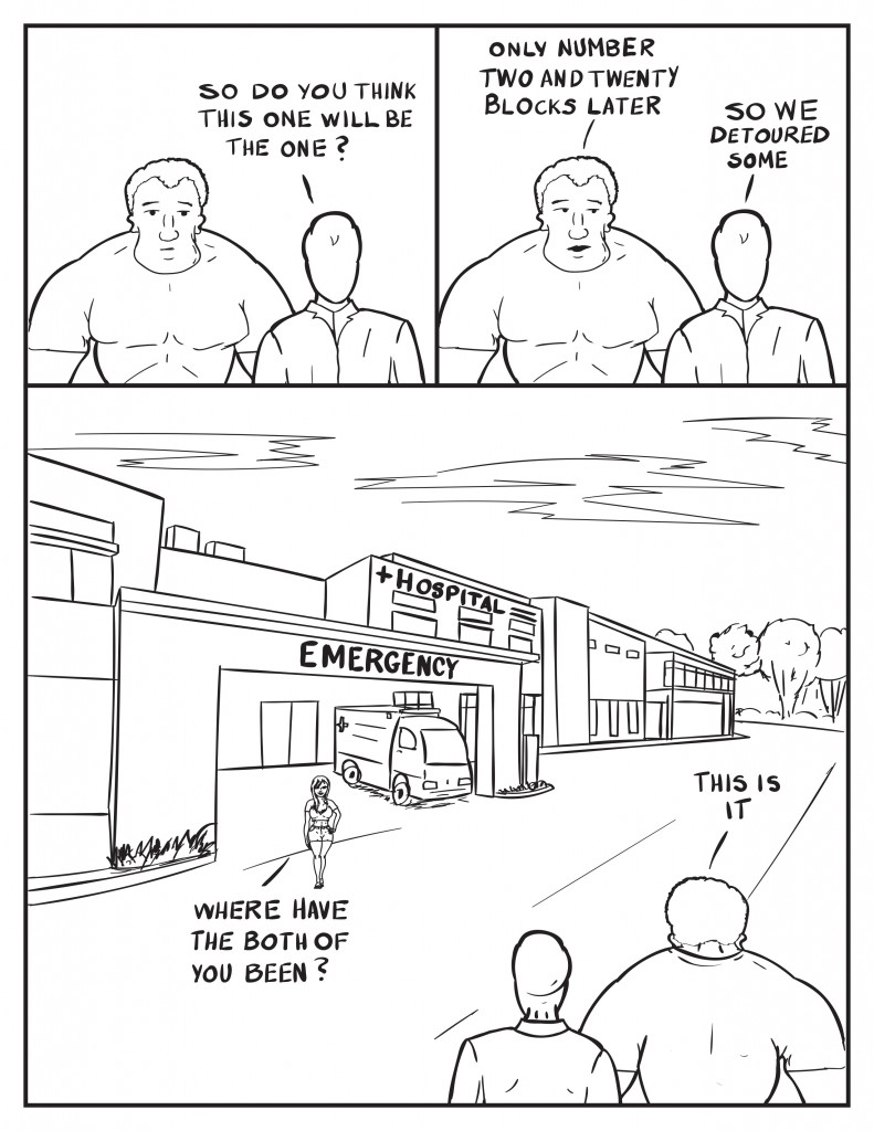 Milo to Marshall, "So do you think this will be the one?" Marshall, "Only number two and twenty blocks later." Milo, "So we detoured some." From the hospital Ada calls out to them, "Where have the both of you been?" Marshall to Milo, "This is it."